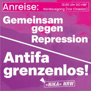 Sharepic zur Demonstration "Antifa Grenzenlos - Gemeinsam gegen Repression" mit dem entsprechenden Text, darüber ein Hinweis: "Anreise: 12:20 DO HBF Nordausgang (vor Cinestar)
